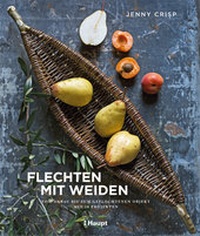 Abbildung von: Flechten mit Weiden - Haupt Verlag
