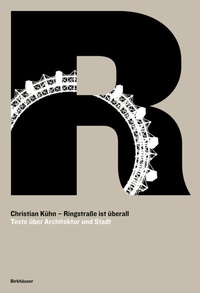 Abbildung von: Ringstraße ist überall - Birkhäuser
