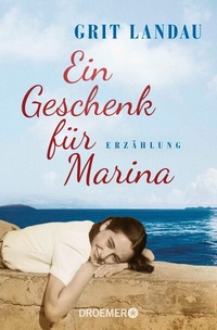 Abbildung von: Ein Geschenk für Marina - Droemer
