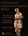 Cover: Collection of Classical Antiquities Berlin - C.H.BECK