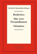 Cover: Roderico. Die zwo Freundinnen. Oriantes - De Gruyter