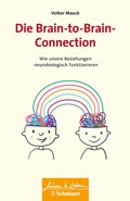 Cover: Die Brain-to-Brain-Connection (Wissen & Leben) - Schattauer