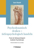 Cover: Psychodynamisch denken - tiefenpsychologisch handeln - Schattauer
