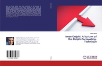 Enlarge image Cover: Imen-Delphi: A Variant of the Delphi-Forecasting-Technique - LAP Lambert Academic Publishing