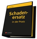 Cover: Schadenersatz in der Praxis - LexisNexis Verlag ARD ORAC GmbH