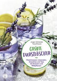 Abbildung von: Grüne Durstlöscher - Kneipp Verlag in Verlagsgruppe Styria GmbH & Co. KG