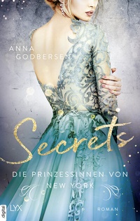 Abbildung von: Die Prinzessinnen von New York - Secrets - LYX
