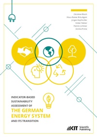 Enlarge image Cover: Indicator-based Sustainability Assessment of the German Energy System and its Transition - KIT Scientific Publishing