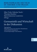 Cover: Germanistik und Wirtschaft in der Diskussion - Peter Lang Verlag