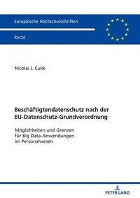 Abbildung von: Beschäftigtendatenschutz nach der EU-Datenschutz-Grundverordnung - Peter Lang Verlag
