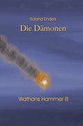 Cover: Wathans Hammer / Die D&auml;monen - epubli