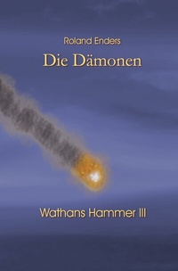 Enlarge image Cover: Wathans Hammer / Die Dämonen - epubli