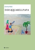 Cover: Der Aquarellpapa - tredition