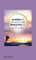 Cover: Glauben Sie an sich, und erreichen Sie, was Sie wollen - tredition