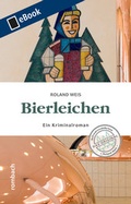Cover: Bierleichen - Rombach Druck- und Verlagshaus