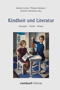 Cover: Kindheit und Literatur - Rombach Druck- und Verlagshaus