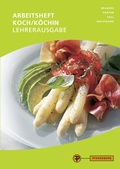 Cover: Arbeitsheft Koch/K&ouml;chin - Lehrerausgabe - Pfanneberg