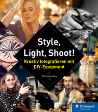 Abbildung von: Style, Light, Shoot! - Rheinwerk
