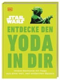 Cover: Star WarsT Entdecke den Yoda in dir - Dorling Kindersley Verlag