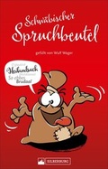 Cover: Schw&auml;bischer Spruchbeutel - Silberburg