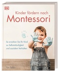 Cover: Kinder f&ouml;rdern nach Montessori - Dorling Kindersley Verlag