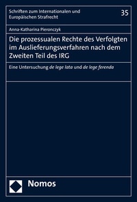 Abbildung von: Die prozessualen Rechte des Verfolgten im Auslieferungsverfahren nach dem Zweiten Teil des IRG - Nomos