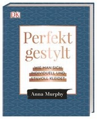 Abbildung von: Perfekt gestylt - Dorling Kindersley Verlag