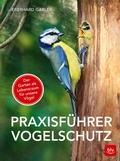 Cover: Praxisf&uuml;hrer Vogelschutz - BLV