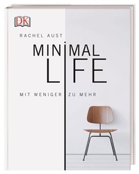 Abbildung von: Minimal Life - Dorling Kindersley Verlag