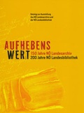 Cover: Aufhebenswert - Nieder&ouml;sterreichisches Institut f&uuml;r Landeskunde