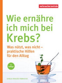 Abbildung von: Wie ernähre ich mich bei Krebs? - Verbraucherzentrale NRW e.V.