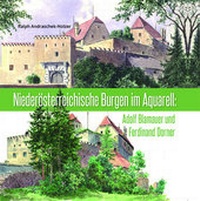 Abbildung von: Niederösterreichische Burgen im Aquarell - Niederösterreichisches Institut für Landeskunde