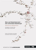 Cover: Wien und Nieder&ouml;sterreich - eine untrennbare Beziehung - Nieder&ouml;sterreichisches Institut f&uuml;r Landeskunde