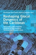 Cover: Reshaping Glocal Dynamics of the Caribbean - Heidelberg University Publishing