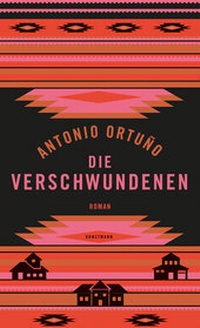 Abbildung von: Die Verschwundenen - Antje Kunstmann Verlag
