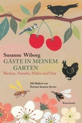 Cover: G&auml;ste in meinem Garten - Antje Kunstmann Verlag