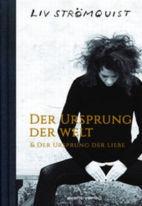 Abbildung von: Der Ursprung der Welt & Der Ursprung der Liebe - avant-verlag GmbH