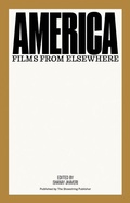 Cover: America: Films from Elsewhere - Shoestring Publishers