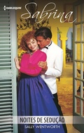 Cover: Noites de sedu&ccedil;&acirc;o - Harlequin, uma divis&atilde;o de HarperCollins Ib&eacute;rica, S.A.