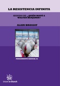 Cover: La Resistencia Infinita seguido de: &iquest;Qui&eacute;n Mat&oacute; a Walter Benjamin? - Tirant lo Blanch