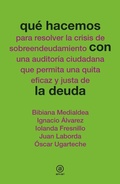 Cover: Qu&eacute; hacemos con la deuda - Ediciones Akal
