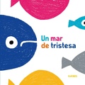 Cover: Un mar de tristesa - Editorial K&oacute;kinos