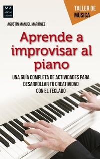 Abbildung von: Aprende a improvisar al piano - Ma Non Troppo