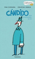 Cover: C&aacute;ndido and everybody else - KALANDRAKA EDITORA
