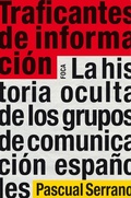 Cover: Traficantes de informaci&oacute;n - Ediciones Akal