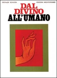 Abbildung von: Dal divino all'umano - Orizzonti dello spirito;Edizioni Mediterranee