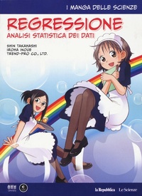 Abbildung von: Inoue, I: Regressione. Analisi statistica dei dati. I manga - La Repubblica. Le Scienze;Gedi (Gruppo Editoriale)