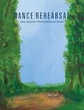 Cover: Dance Rehearsal: Karen Kilimnik's World of Ballet and Theatre - Mills College Art Museum