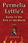 Cover: Permelia Lyttle's Guide to the End of the World - Belvedere Books
