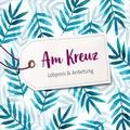 Cover: CD Am Kreuz - Gerth Medien